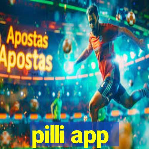 pilli app